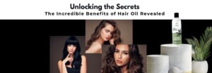 Read more about the article Introducing The Hair Oil: Your Ultimate Solution for Gorgeous Hair
